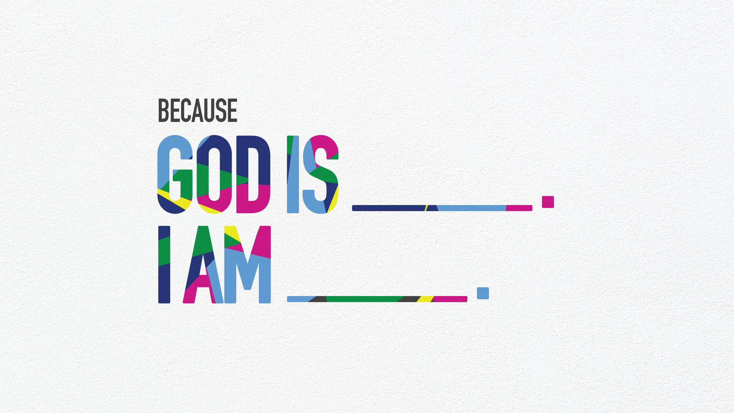 Because God Is series artwork